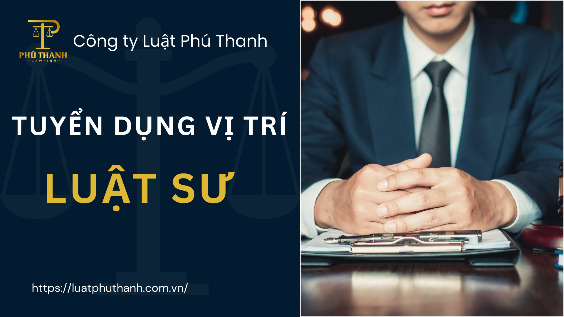 Tuyển dụng vị trí Luật sư - công ty Luật Phú Thanh