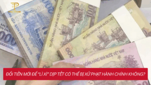 Đổi tiền mới để “lì xì” dịp Tết có thể bị xử phạt hành chính không?