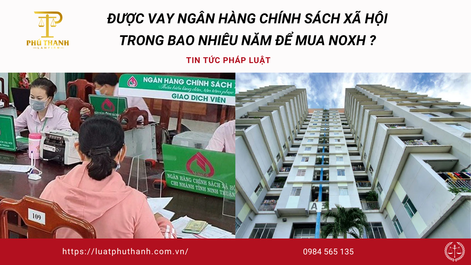 Được vay Ngân hàng Chính sách trong bao nhiêu năm để mua NOXH ?