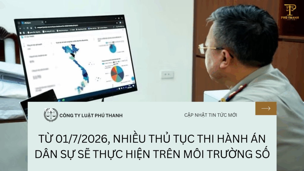 Từ 01/7/2026, nhiều thủ tục thi hành án dân sự sẽ thực hiện trên môi trường số